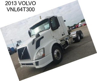 2013 VOLVO VNL64T300