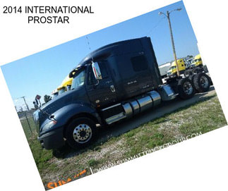 2014 INTERNATIONAL PROSTAR