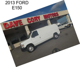 2013 FORD E150