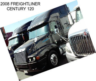 2008 FREIGHTLINER CENTURY 120