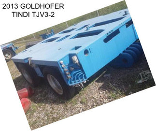 2013 GOLDHOFER TINDI TJV3-2