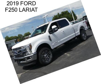 2019 FORD F250 LARIAT