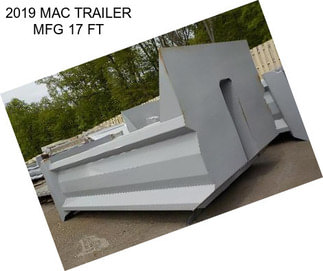 2019 MAC TRAILER MFG 17 FT