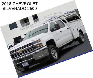 2018 CHEVROLET SILVERADO 2500