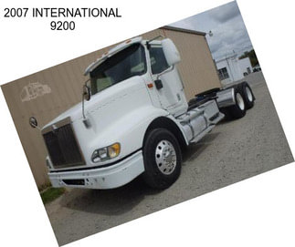 2007 INTERNATIONAL 9200