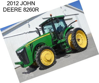 2012 JOHN DEERE 8260R