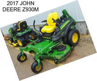 2017 JOHN DEERE Z930M