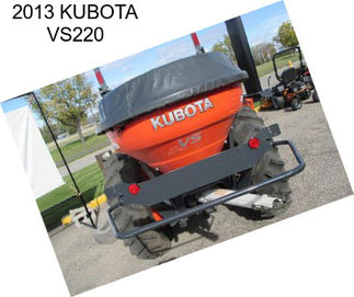 2013 KUBOTA VS220