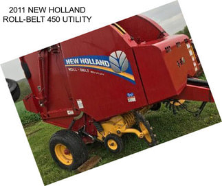 2011 NEW HOLLAND ROLL-BELT 450 UTILITY