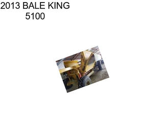 2013 BALE KING 5100