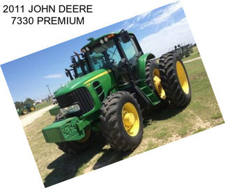 2011 JOHN DEERE 7330 PREMIUM