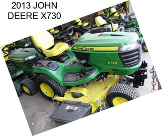 2013 JOHN DEERE X730