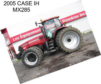 2005 CASE IH MX285