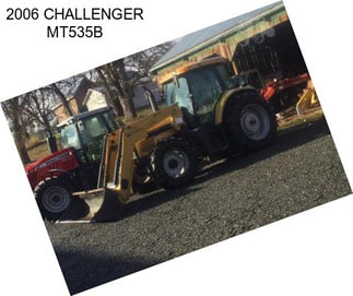 2006 CHALLENGER MT535B