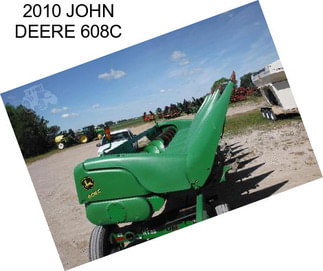 2010 JOHN DEERE 608C