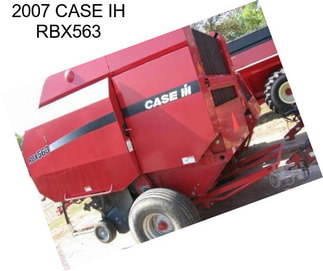 2007 CASE IH RBX563