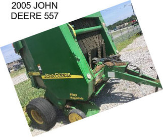 2005 JOHN DEERE 557