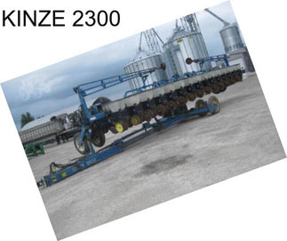 KINZE 2300