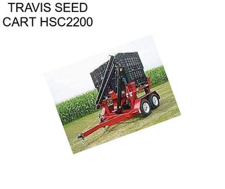 TRAVIS SEED CART HSC2200