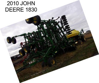 2010 JOHN DEERE 1830