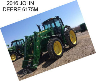 2016 JOHN DEERE 6175M