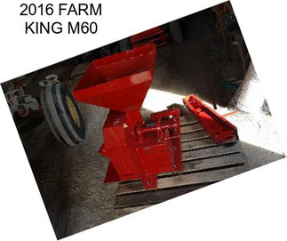 2016 FARM KING M60