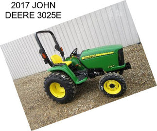 2017 JOHN DEERE 3025E