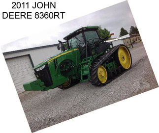 2011 JOHN DEERE 8360RT