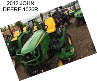 2012 JOHN DEERE 1026R