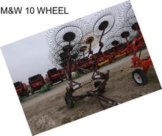 M&W 10 WHEEL