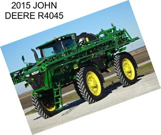 2015 JOHN DEERE R4045