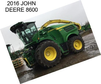 2016 JOHN DEERE 8600