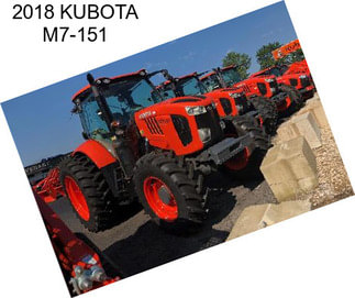 2018 KUBOTA M7-151