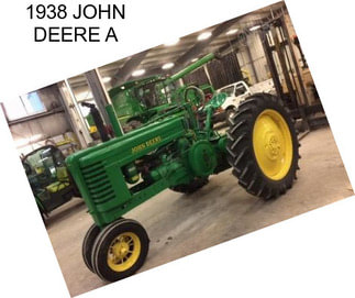 1938 JOHN DEERE A