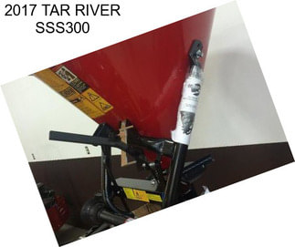 2017 TAR RIVER SSS300