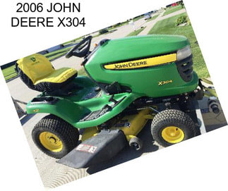 2006 JOHN DEERE X304