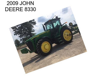 2009 JOHN DEERE 8330