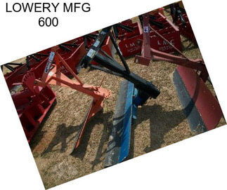 LOWERY MFG 600