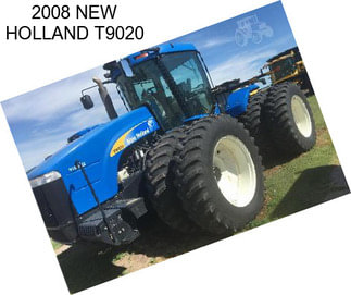 2008 NEW HOLLAND T9020