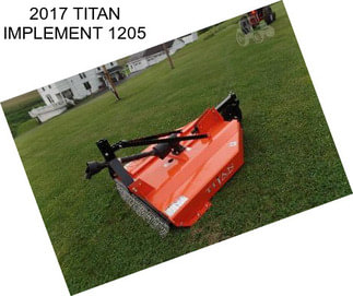 2017 TITAN IMPLEMENT 1205