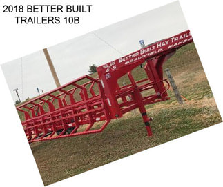 2018 BETTER BUILT TRAILERS 10B