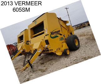 2013 VERMEER 605SM