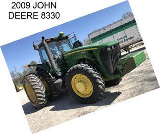 2009 JOHN DEERE 8330