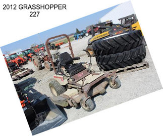 2012 GRASSHOPPER 227