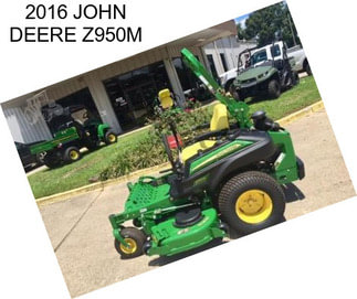 2016 JOHN DEERE Z950M