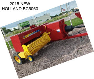 2015 NEW HOLLAND BC5060