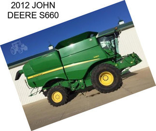 2012 JOHN DEERE S660