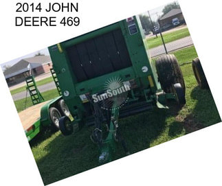 2014 JOHN DEERE 469