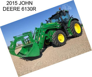 2015 JOHN DEERE 6130R