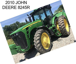 2010 JOHN DEERE 8245R